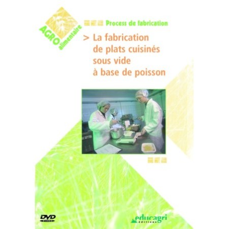 La fabrication de plats cuisinés sous vide à base de poisson
