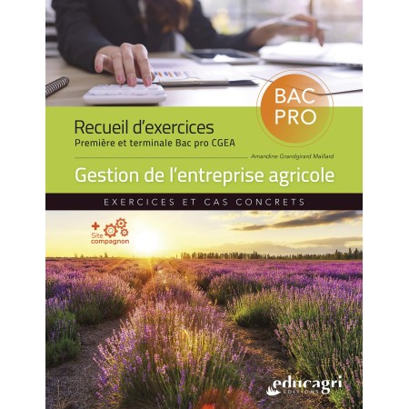 Recueil d'exercices 1re et terminale Bac pro CGEA - SCE