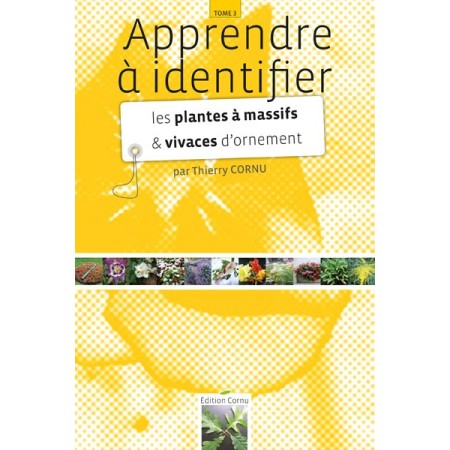 Apprendre à identifier les plantes à massif et vivaces d'ornement