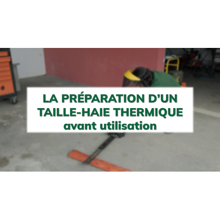 La préparation d'un taille-haie thermique avant utilisation