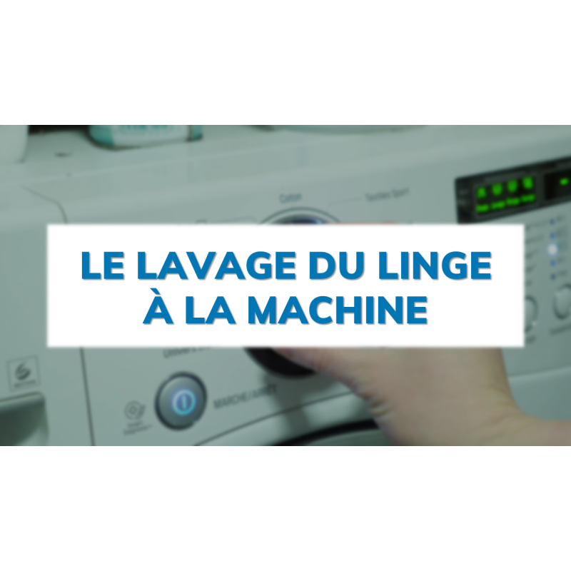 Le lavage du linge à la machine