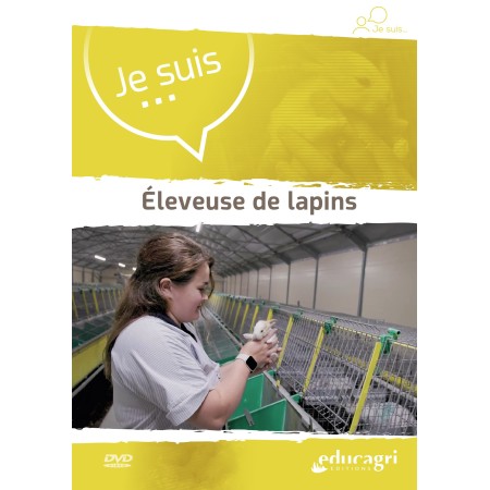 Je suis... Éleveuse de lapin
