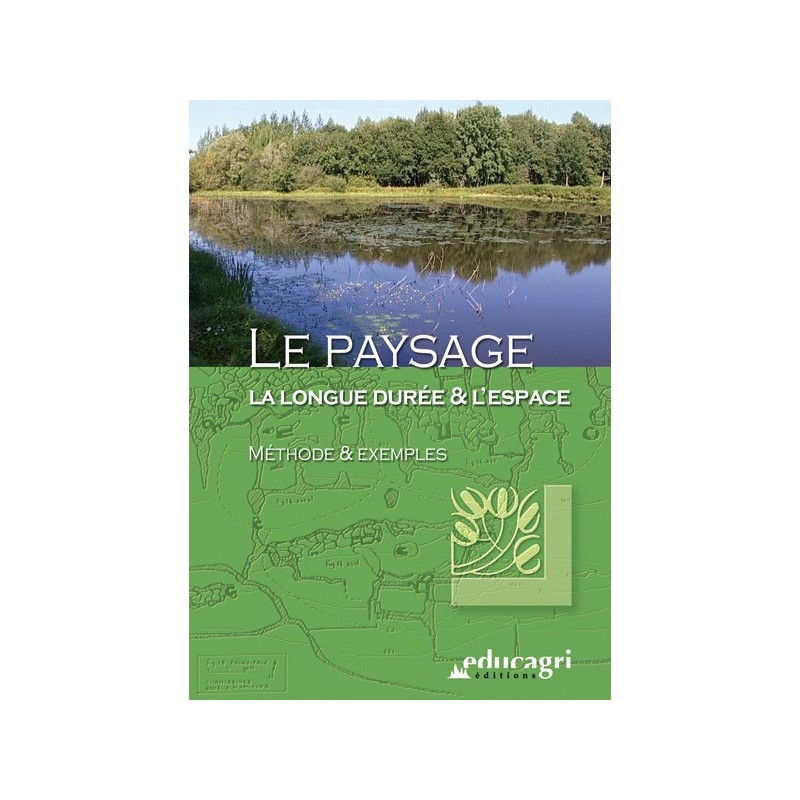 Le paysage, la longue durée et l'espace