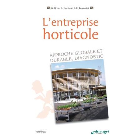 L'entreprise horticole