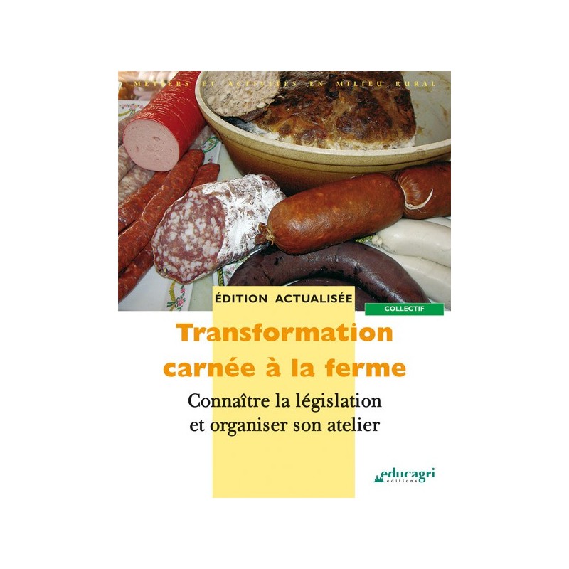 Transformation carnée à la ferme