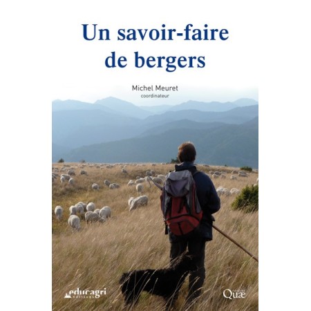 Un savoir-faire de bergers