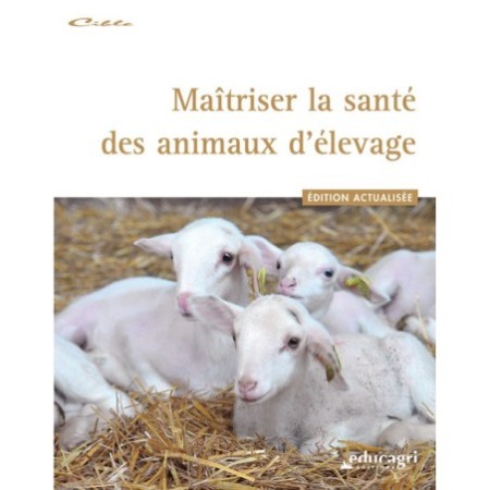 Maîtriser la santé des animaux d'élevage