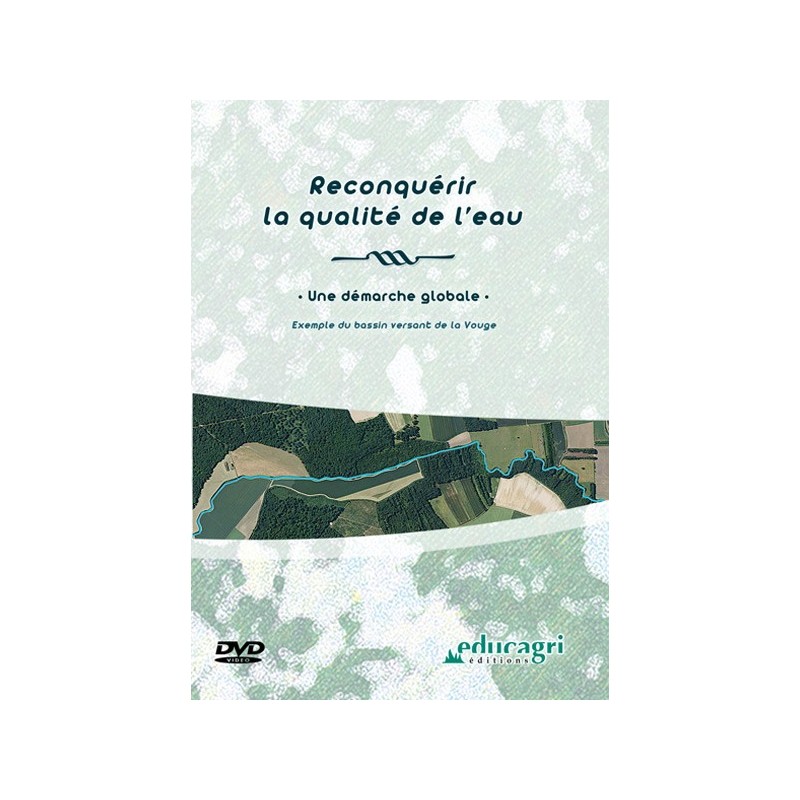 Reconquérir la qualité de l'eau : une démarche globale