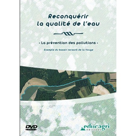 Reconquérir la qualité de l'eau : la prévention des pollutions