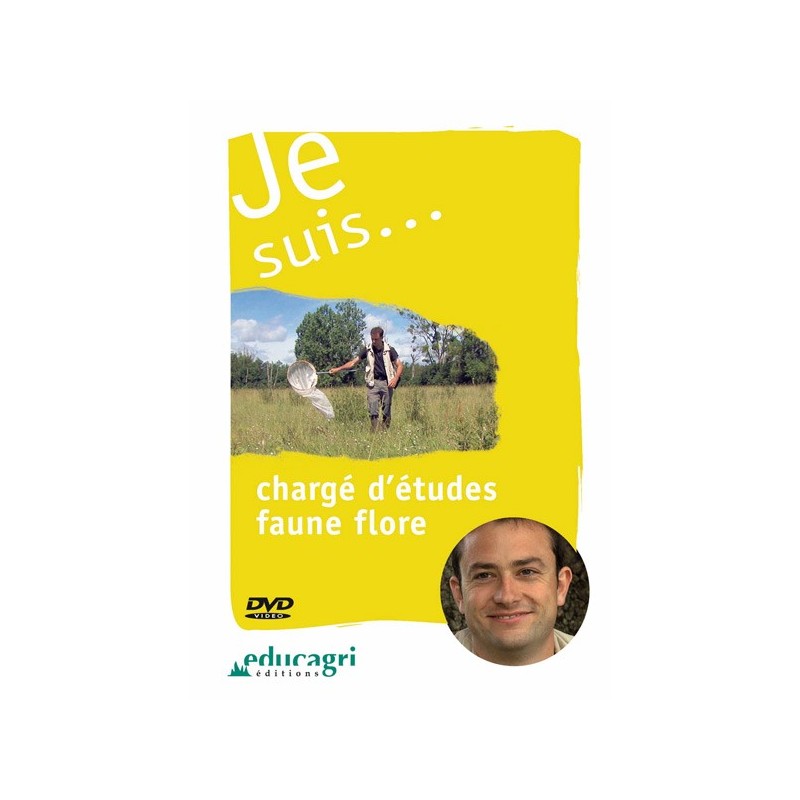 Je suis... chargé d'études faune flore