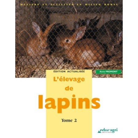 L'élevage de lapins, tome 2