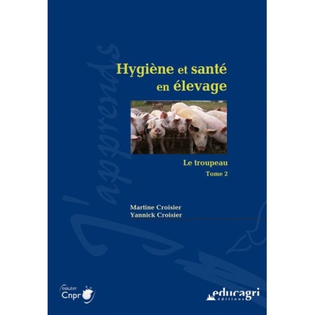 Hygiène et santé en élevage - Le troupeau