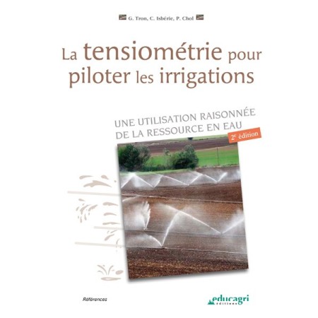 La tensiométrie pour piloter les irrigations