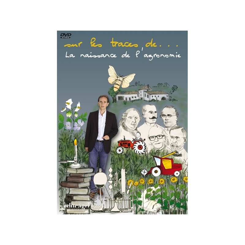 Sur les traces de... La naissance de l'agronomie
