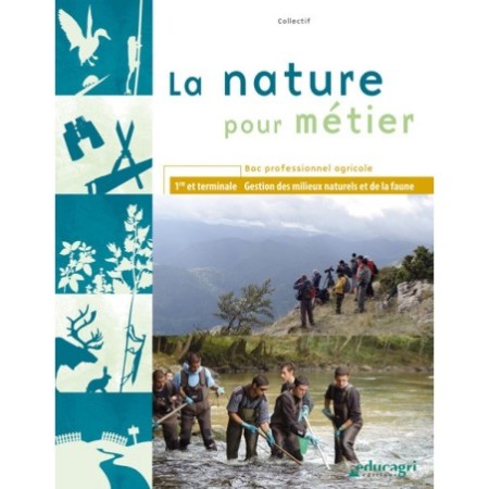La nature pour métier