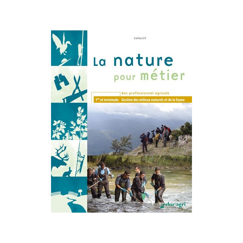 La nature pour métier