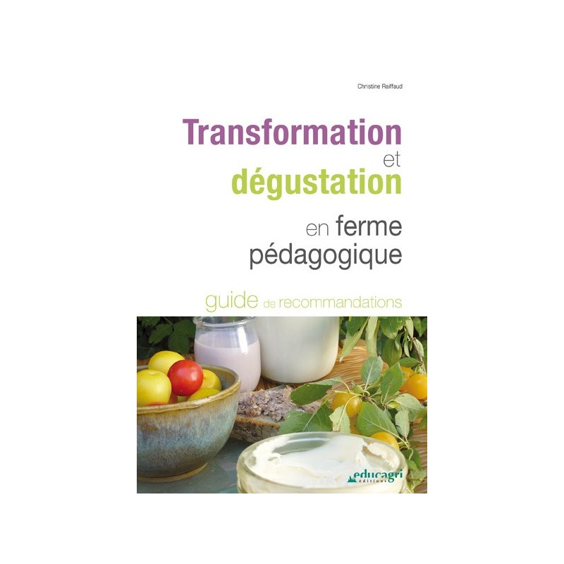 Transformation et dégustation en ferme pédagogique