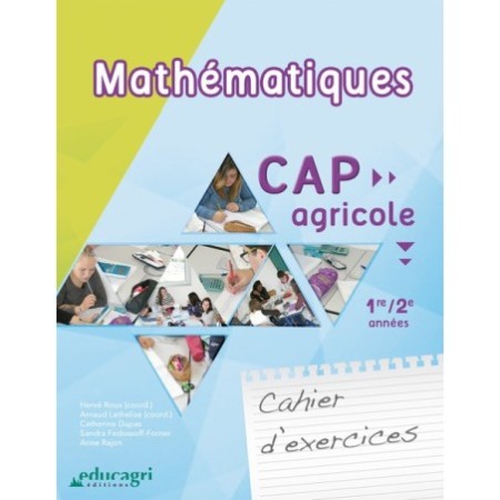Mathématiques CAP agricole cahier d'exercices