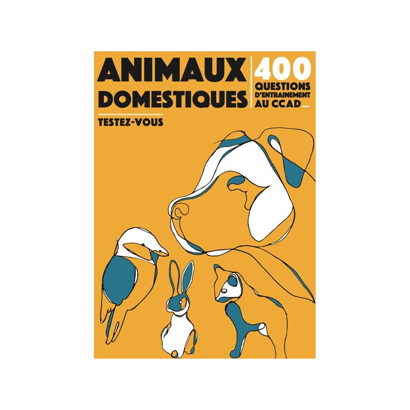 Animaux domestiques, 400 questions d'entraînement à l'ACACED