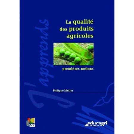 La qualité des produits agricoles