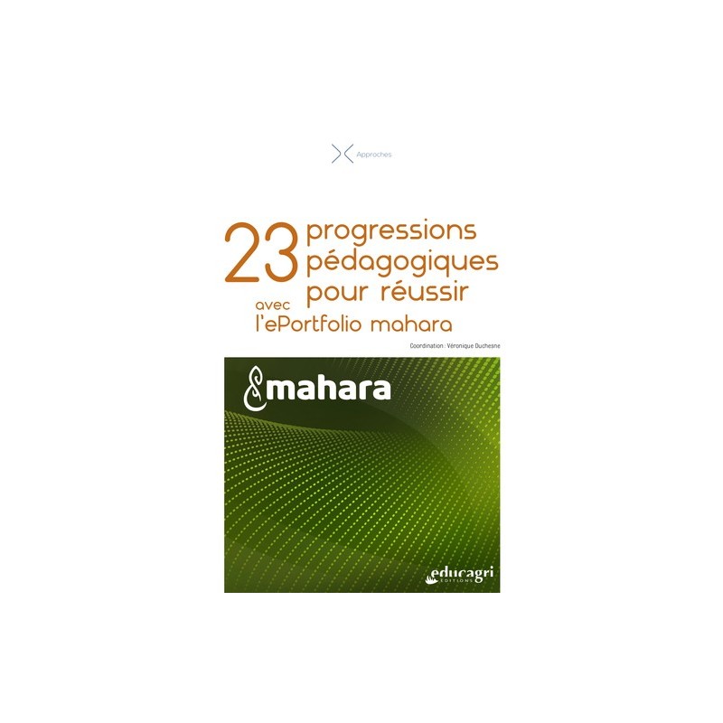 23 progressions pédagogiques pour réussir avec l'ePortfolio mahara