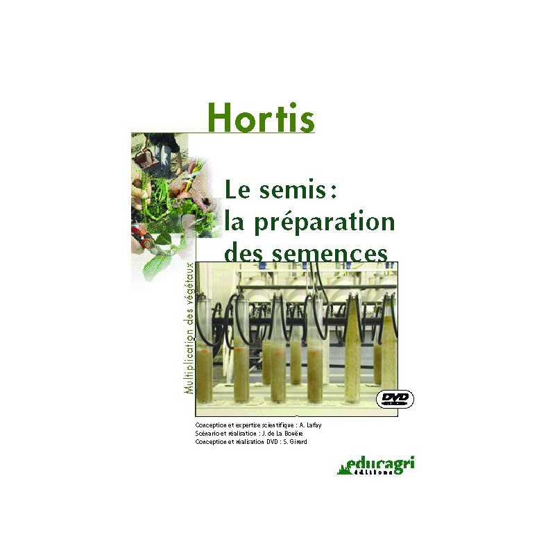 Le semis : la préparation des semences