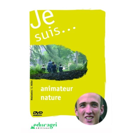 Je suis... animateur nature
