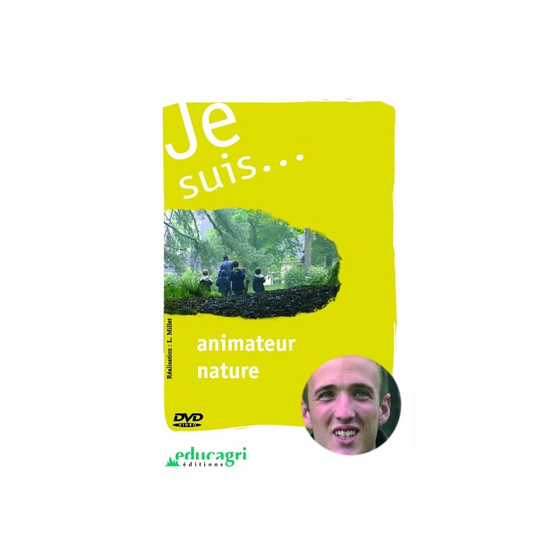 Je suis... animateur nature