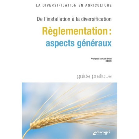 La diversification en agriculture - Règlementation : aspects généraux