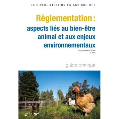 La diversification en agriculture - Règlementation : aspects liés au bien-être animal et aux enjeux environnementaux