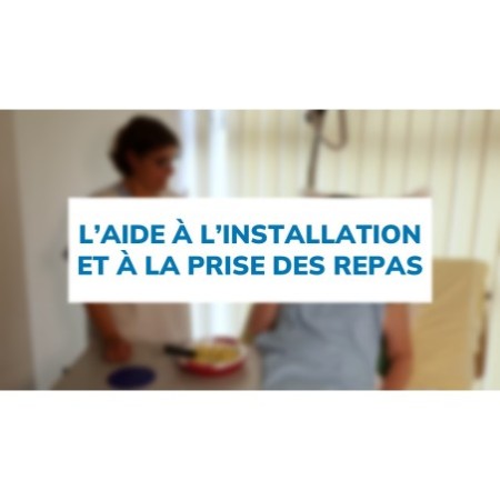 L'aide à l'installation et à la prise des repas