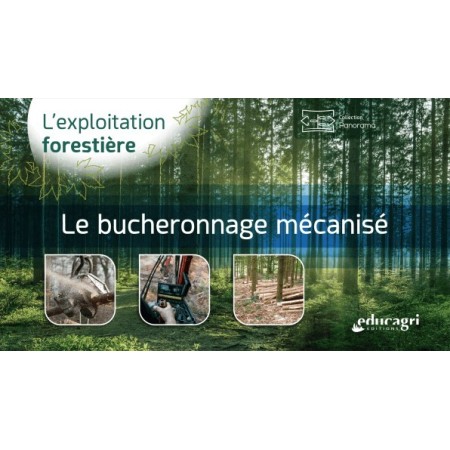 Le bucheronnage mécanisé