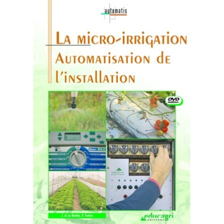 La micro-irrigation : Automatisation de l'installation