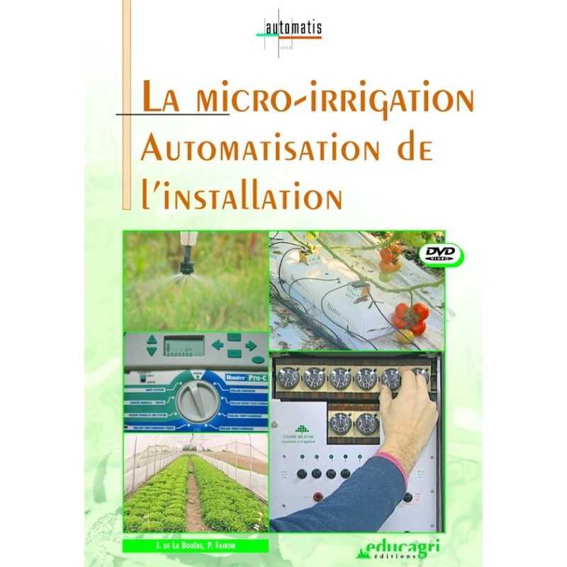 La micro-irrigation : Automatisation de l'installation