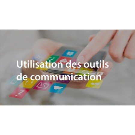 Utilisation des outils de communication